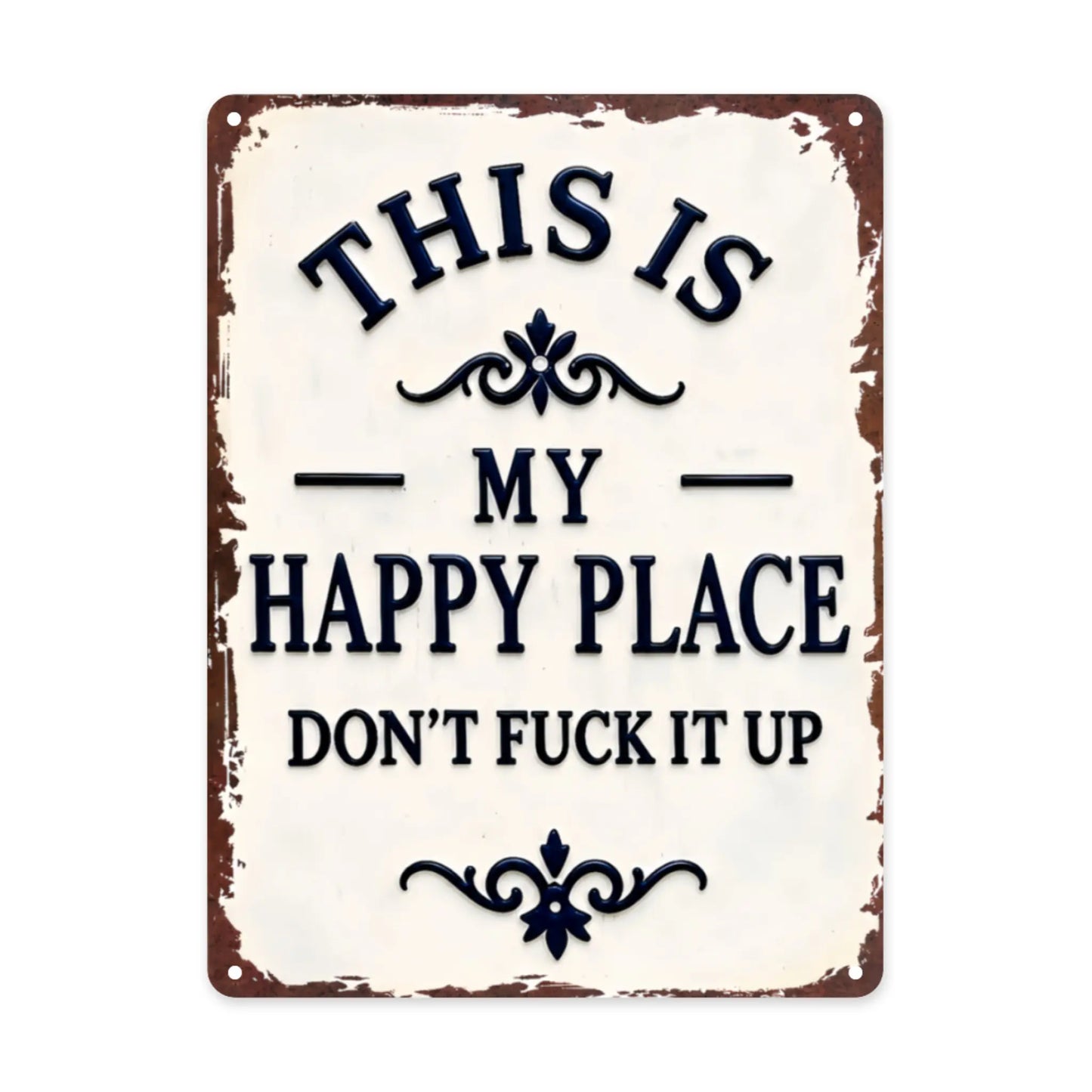 My Happy Place Don't Ruin The Fun Metal Sign – 8x12 Inch Rustic Aluminum Wall Decor - image 7