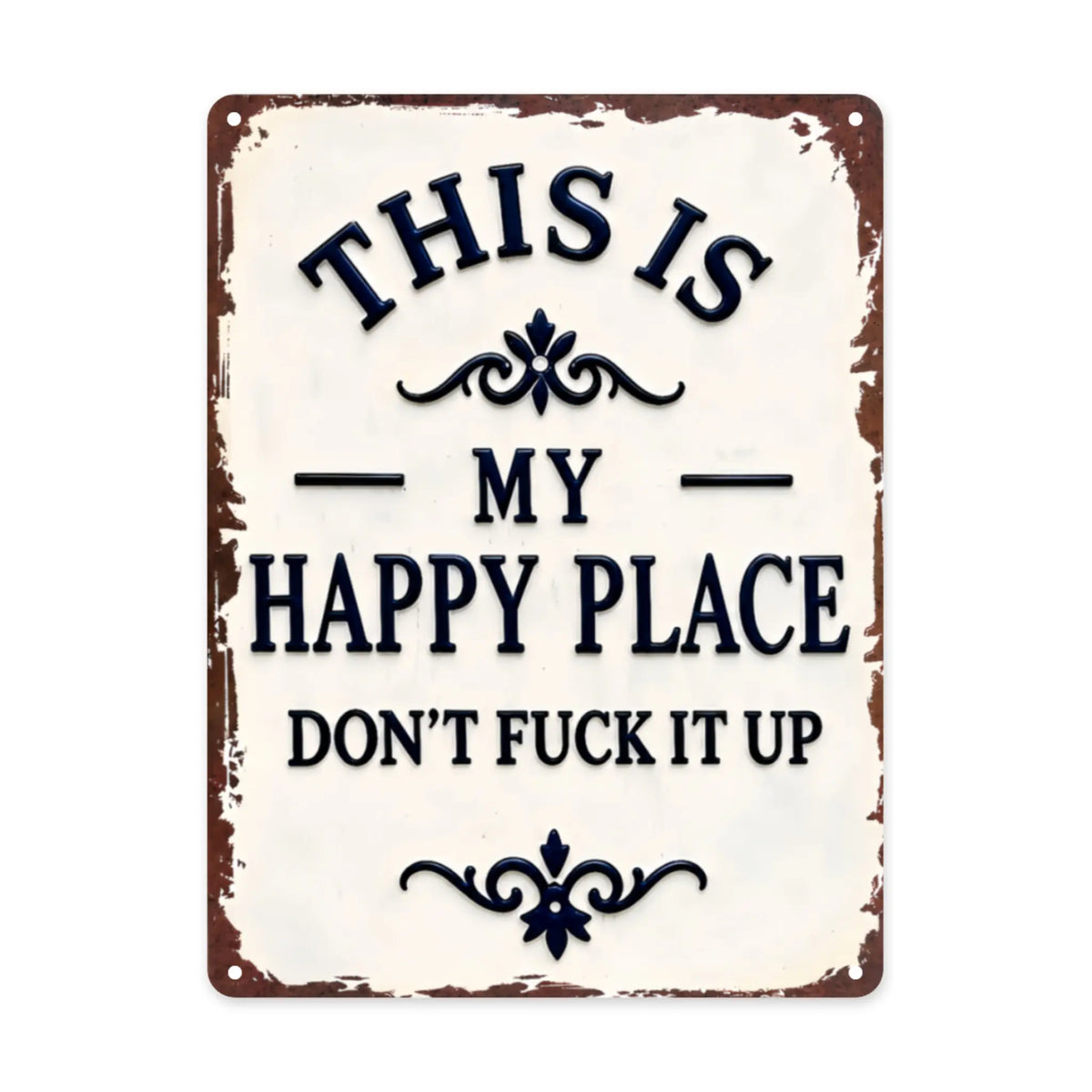 My Happy Place Don't Ruin The Fun Metal Sign – 8x12 Inch Rustic Aluminum Wall Decor - image 8